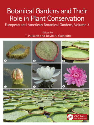 cover image of Botanical Gardens and Their Role in Plant Conservation: European and American Botanical Gardens, Volume 3